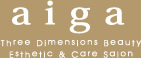 aiga -three dimensions beauty esthetic & salon-